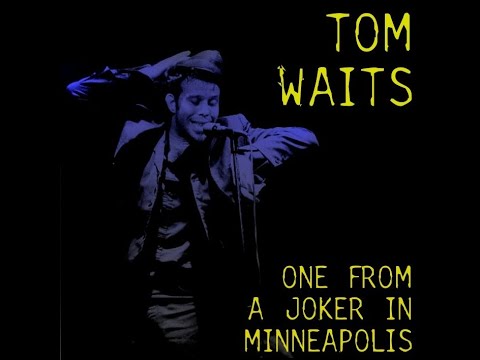 Tom Waits - Minneapolis, May/9/1982 Live Concert