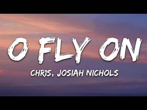 Chr1s, Josiah Nichols - O (Fly On)(Lyrics) Coldplay cover
