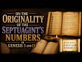 On The Originality Of The Septuagint S Numbers In Genesis 5 And 11