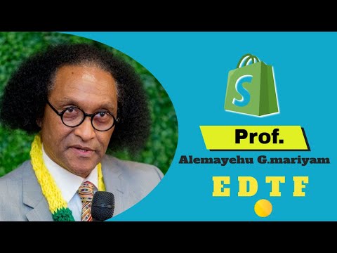 Prof. Alemayehu G.mariyam  E D T F