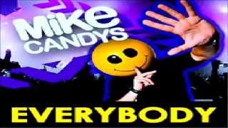 Mike Candys feat. Evelyn & Tony T - Everybody (Official Video HD) 1h