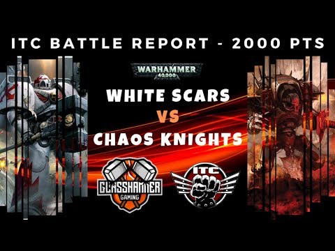 Competitive ITC Battle Report – White Scars vs Chaos Knights – Warhammer 40k