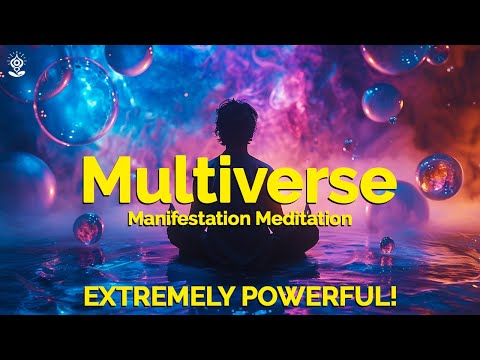 Guided Meditation: Extremely POWERFUL Multiverse Meditation to Manifest The NEW YOU NOW!