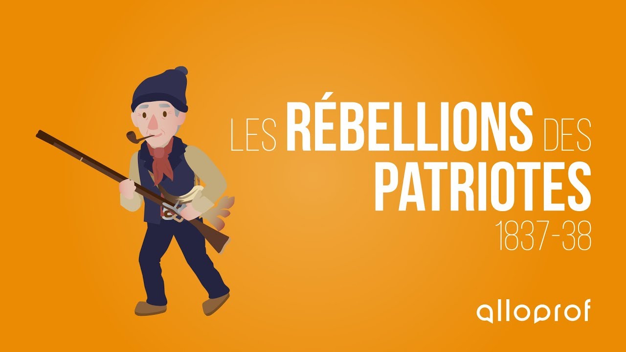 Les rébellions des Patriotes 1837-38