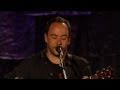 Dave Matthews, Willie Nelson & Tim Reynolds ...