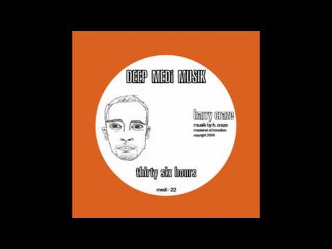 Harry Craze - Thirty Six Hours (DEEP MEDi Musik)
