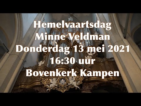 Hemelvaartconcert Minne Veldman Bovenkerk Kampen