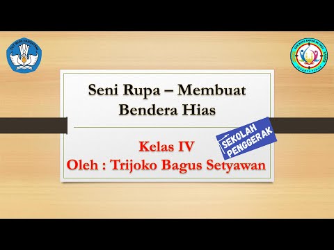 Video Seni Rupa Kelas 4 Unit 4 Membuat Bendera Hias