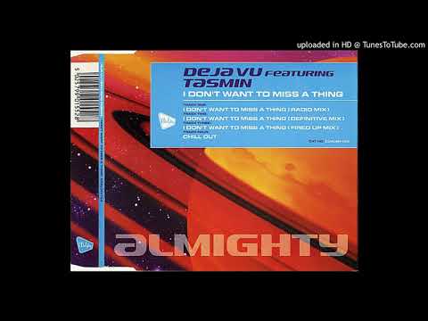 I DON'T WANT TO MISS A THING / DEJA VU feat. TASMIN