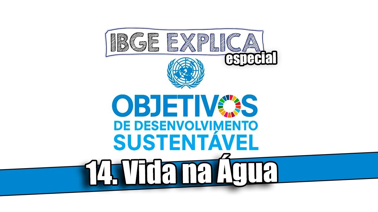 ODS #14: Vida na água • IBGE Explica