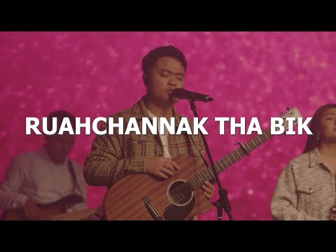 Ruahchannak Ṭha Bik, Jesuh Kei Ca | Chin Baptist Church Worship