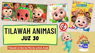 Download lagu Tilawah Animasi Juz 30 Cocomelon Song for Kids | Quran Recitation for Kids Juz Amma mp3