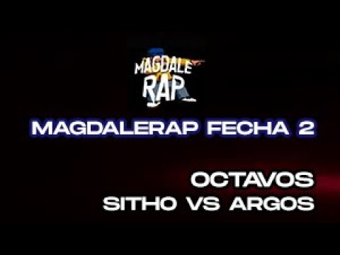 SITHO VS ARGOS - OCTAVOS DE FINAL - MAGDALERAP - FECHA #2