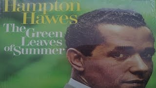 Hampton Hawes - The Green Leaves of Summer (Full Album)