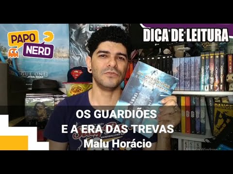 OS GUARDIES E A ERA DAS TREVAS - MALU HORCIO / RESENHA SEM SPOILERS ??