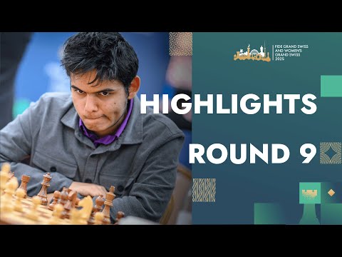 Highlights | Round 9 | FIDE Grand Swiss 2025