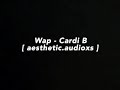 Wap Cardi B Ll Audio Edit