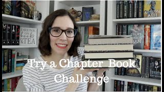 Try a  Chapter Book Challenge