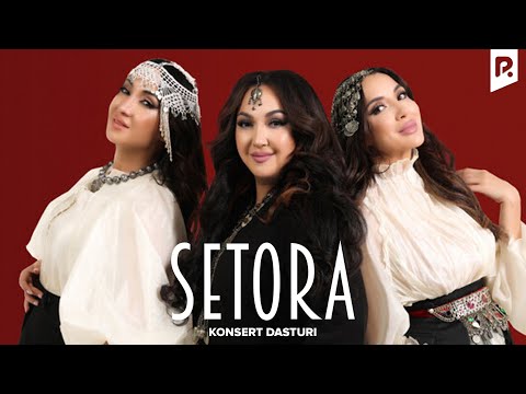 Setora - 2024-yilgi konsert dasturi