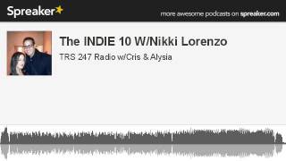 The INDIE 10 W/Nikki Lorenzo (made with Spreaker)