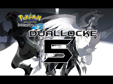 Pokémon Negro 2 Duallocke Ep.5 Me crashea y yo sin guardar