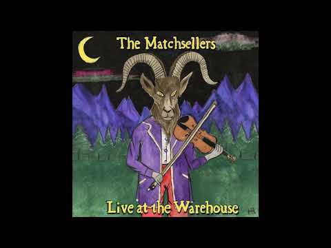 Something I've Wanted to Say (Live) - The Matchsellers Live at the Warehouse