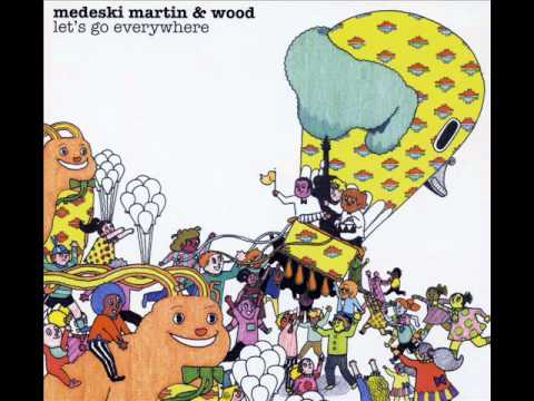 Medeski Martin & Wood - On an airoplane
