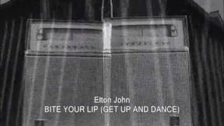 ELTON JOHN:  BITE YOUR LIP (GET UP AND DANCE)  (1976)