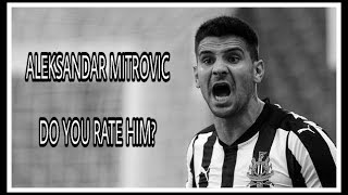 Yes or no? | Do you rate Aleksandar Mitrovic?