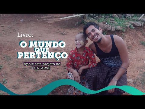 Livro: O Mundo que Perteno | 2 anos, 27 pases, uma histria de conexo e cuidado - CATARSE