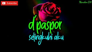 Download lagu D'PASPOR - SELINGKUHI AKU ( LIRIK ) LAGU SEDIH | LAGU GALAU BAPER mp3 Download lagu D'PASPOR - SELINGKUHI AKU ( LIRIK ) LAGU SEDIH | LAGU GALAU BAPER mp3