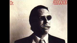 Dr Feelgood - Come Over Here