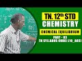 12th Chemistry Chemical Equilibrium Part 03 TN Syllabus Code L10 B03