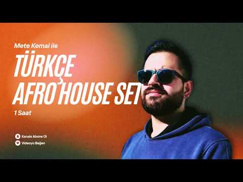 1 Saat Non-Stop Türkçe Afro House Set 2025 / Mete Kemal