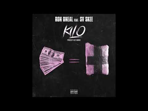 Ron ONeal ft SV Skee   "Kilo"   prod by Ace Bankz    @ONeal537