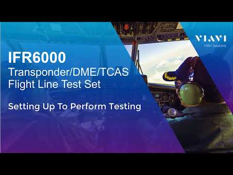 VIAVI IFR6000 - Setting Up Your Flight Line Test Set