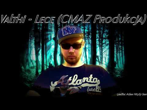 Valthi - Lecę (CMAZ Produkcja)