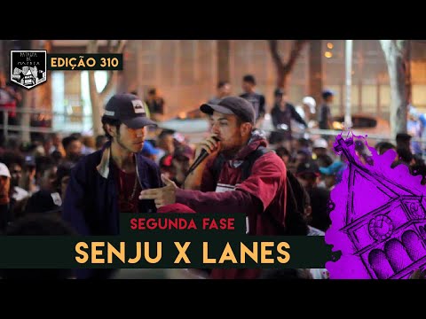 Senju x Lanes - (Segunda-Fase) | 310ª Batalha da Matrix - 02/07/2019