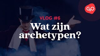 G2O Vlog 6: Wat is een archetype?
