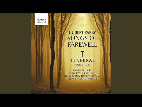 Songs of Farewell: Lord, Let Me Know Mine End