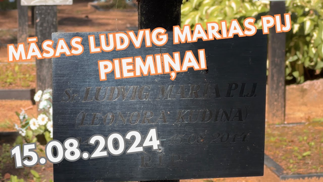 Māsas Ludvig Maria PIJ piemiņai