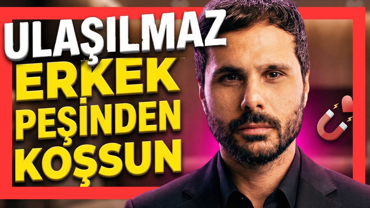 ULAŞILMAZ ERKEĞİ DİZE GETİRECEKSİN - Adamı Değiştiremezsin Ama Şu Duruşla Onu Pişman Edersin