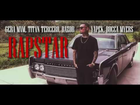 Bocca Myers - Rapstar (Gera MXM, Razor, Yapek & Titan Tercero)