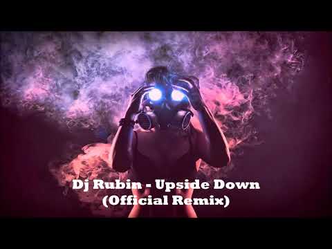 Dj Rubin - Upside Down (Official Remix)