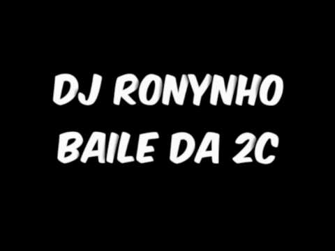 MONTAGEM   EMBRAZAMENTO DA 2C [DEEJAY RONYNHO]
