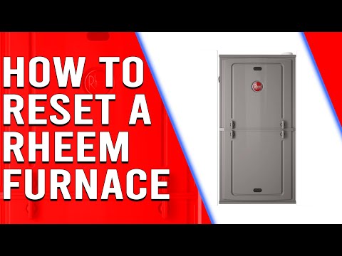 How to Reset a Rheem Furnace - How to Troubleshoot Your Furnace