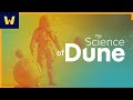 Dune | The Science of Science Fiction