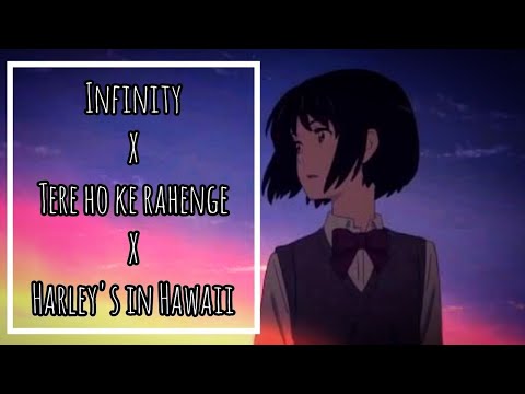 Infinity X Tere ho ke rahenge X Harley's in Hawaii | Lofi version
