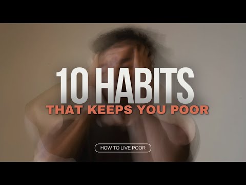 10 Habits That Keep People Poor