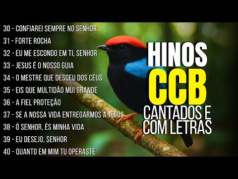 HINOS CCB 30, 31, 32, 33, 34, 35, 36, 37, 38, 39, 40 - HINÁRIO 5 - Hinos Cantados COM LETRA